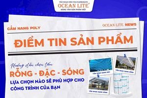 Cách lựa chọn tấm nhựa polycarbonate rỗng - đặc- sóng